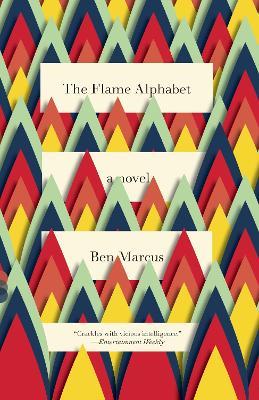 The Flame Alphabet - Ben Marcus - cover