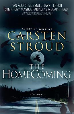 The Homecoming: Book Two of the Niceville Trilogy - Carsten Stroud - cover