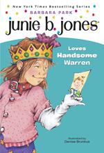 Junie B. Jones #7: Junie B. Jones Loves Handsome Warren