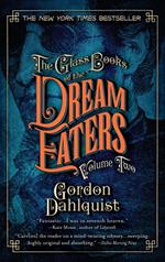 The Glass Books of the Dream Eaters, Volume Two