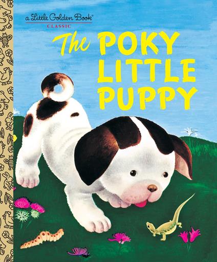 The Poky Little Puppy - Janette Sebring Lowrey - ebook