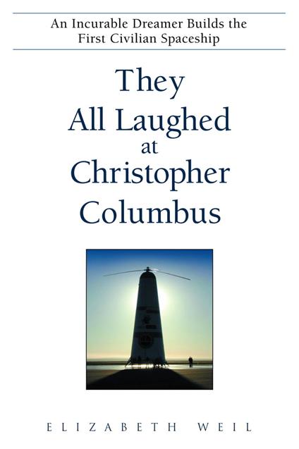 They All Laughed at Christopher Columbus