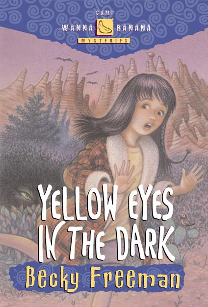 Yellow Eyes in the Dark - Becky Freeman,David Clar - ebook
