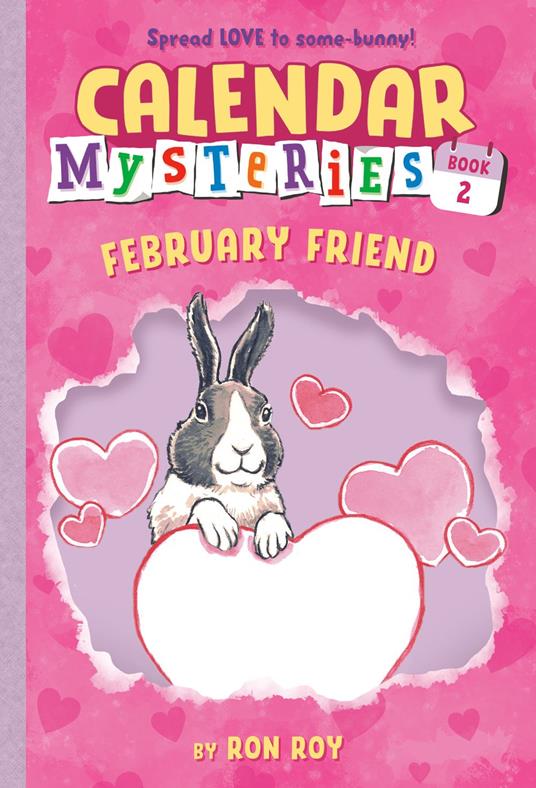 Calendar Mysteries #2: February Friend - Ron Roy,John Steven Gurney - ebook