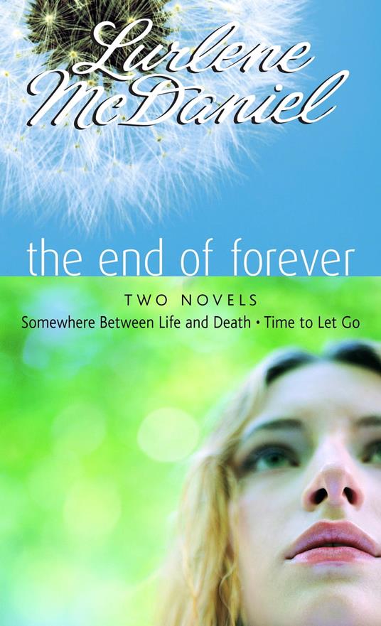 The End of Forever - Lurlene McDaniel - ebook