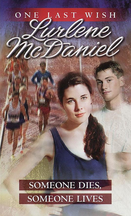 Someone Dies, Someone Lives - Lurlene McDaniel - ebook