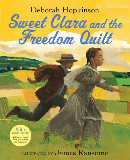 Sweet Clara and the Freedom Quilt - Deborah Hopkinson,James Ransome - ebook