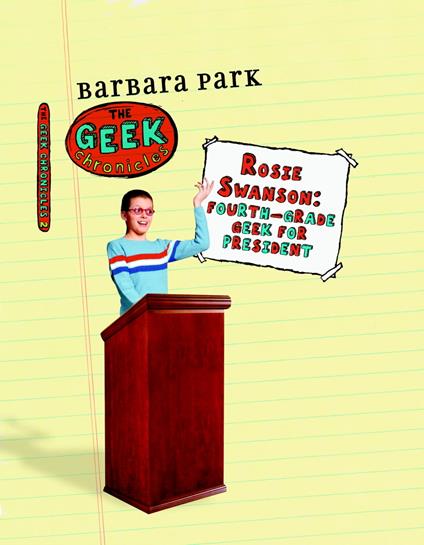 Rosie Swanson: Fourth-Grade Geek for President - Barbara Park - ebook