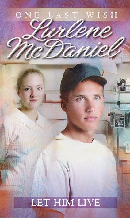 Let Him Live - Lurlene McDaniel - ebook