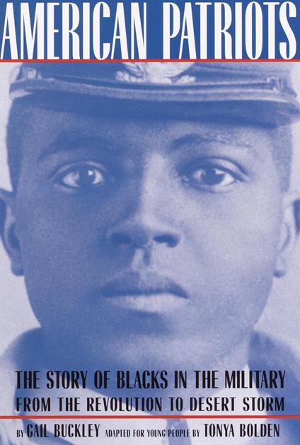 American Patriots: A Young People's Edition - Tonya Bolden,Gail Lumet Buckley - ebook
