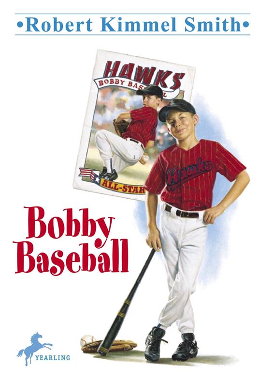 Bobby Baseball - Robert Kimmel Smith - ebook