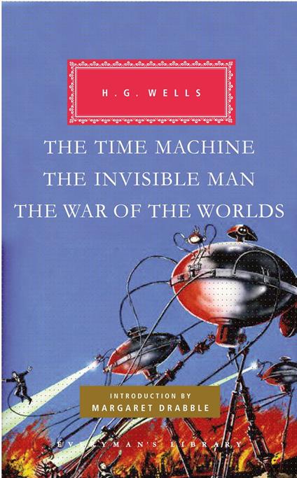 The Time Machine, The Invisible Man, The War of the Worlds
