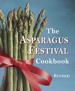 The Asparagus Festival Cookbook