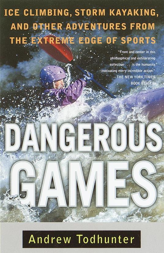 Dangerous Games
