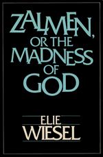 ZALMEN OR THE MADNESS OF GOD