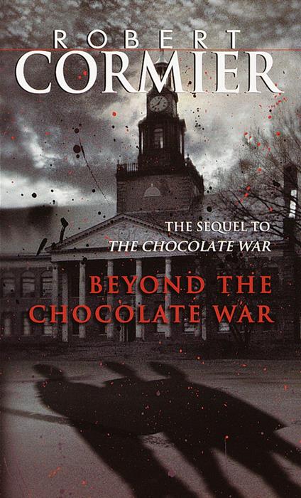 Beyond the Chocolate War - Robert Cormier - ebook