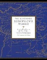 The Landmark Xenophon's Anabasis - Shane Brennan,Robert B. Strassler - cover