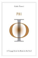 Phi: A Voyage from the Brain to the Soul