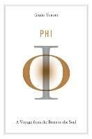 Phi: A Voyage from the Brain to the Soul - Giulio Tononi - cover