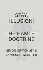Stay, Illusion!