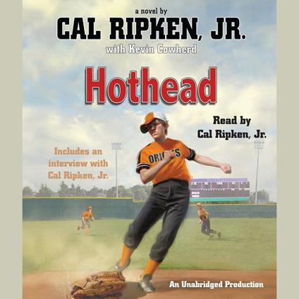 Cal Ripken, Jr.'s All-Stars: Hothead