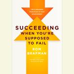Succeeding When You're Supposed to Fail