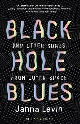 Black Hole Blues and Other Songs from Outer Space - Janna Levin - cover