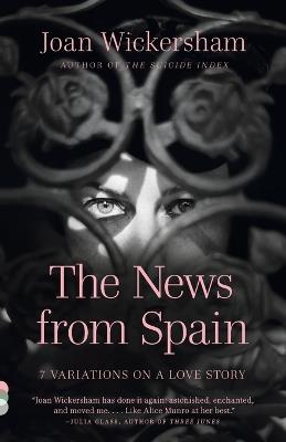 The News from Spain - Joan Wickersham - cover