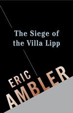 The Siege of the Villa Lipp