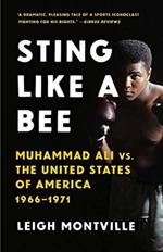 Sting Like a Bee: Muhammad Ali vs. the United States of America, 1966-1971