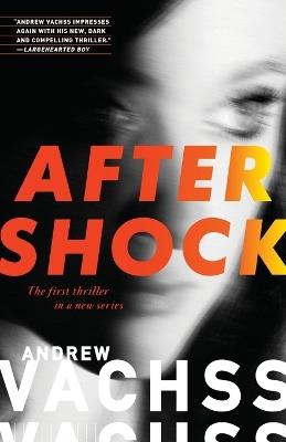 Aftershock: A Thriller - Andrew Vachss - cover