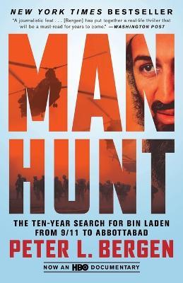 Manhunt: The Ten-Year Search for Bin Laden from 9/11 to Abbottabad - Peter L. Bergen - cover