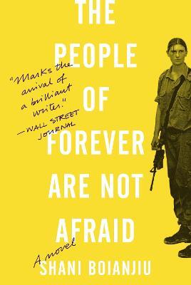 The People of Forever Are Not Afraid: A Novel - Shani Boianjiu - cover