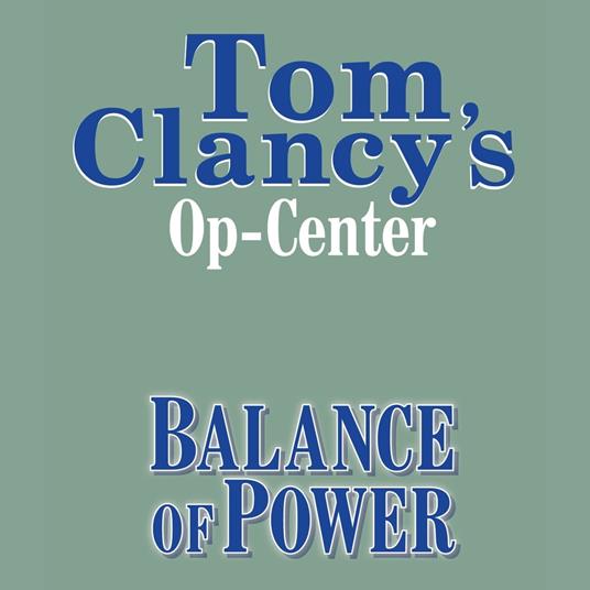 Tom Clancy's Op-Center #5: Balance of Power