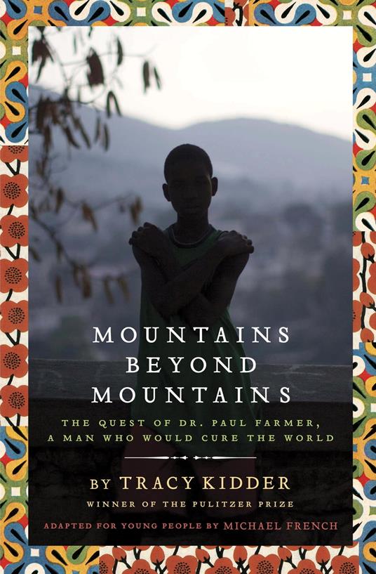 Mountains Beyond Mountains (Adapted for Young People) - Michael French,Tracy Kidder - ebook