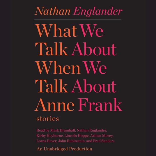 What We Talk About When We Talk About Anne Frank