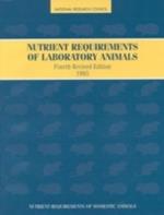 Nutrient Requirements of Laboratory Animals,: Fourth Revised Edition, 1995