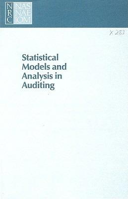 Statistical Models and Analysis in Auditing: A Study of Statistical Models and Methods for Analyzing Nonstandard Mixtures of Distributions in Auditing - National Research Council,Division on Engineering and Physical Sciences,Commission on Physical Sciences, Mathematics, and Applications - cover