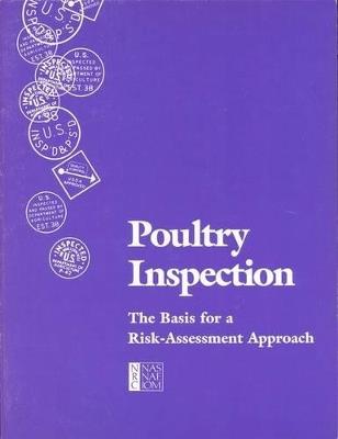 Poultry Inspection: The Basis for a Risk-Assessment Approach - National Research Council,Division on Earth and Life Studies,Commission on Life Sciences - cover