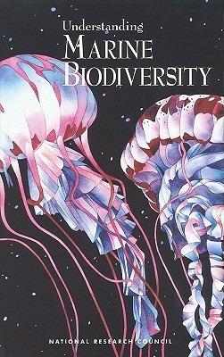 Understanding Marine Biodiversity - National Research Council,Division on Earth and Life Studies,Commission on Geosciences, Environment and Resources - cover