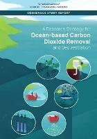 A Research Strategy for Ocean-based Carbon Dioxide Removal and Sequestration - National Academies of Sciences, Engineering, and Medicine,Division on Earth and Life Studies,Ocean Studies Board - cover