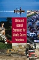 State and Federal Standards for Mobile-Source Emissions - National Research Council,Division on Earth and Life Studies,Board on Environmental Studies and Toxicology - cover