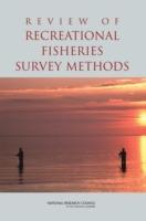 Review of Recreational Fisheries Survey Methods - National Research Council,Division on Earth and Life Studies,Ocean Studies Board - cover