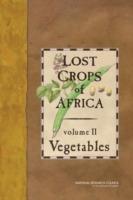 Lost Crops of Africa: Volume II: Vegetables - National Research Council,Policy and Global Affairs,Development, Security, and Cooperation - cover