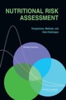 Nutritional Risk Assessment: Perspectives, Methods, and Data Challenges: Workshop Summary - Institute of Medicine,Food and Nutrition Board,Food Forum - cover