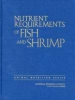 Nutrient Requirements of Fish and Shrimp - National Research Council,Division on Earth and Life Studies,Board on Agriculture and Natural Resources - cover