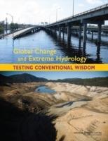 Global Change and Extreme Hydrology: Testing Conventional Wisdom - National Research Council,Division on Earth and Life Studies,Water Science and Technology Board - cover