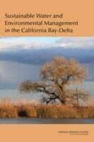 Sustainable Water and Environmental Management in the California Bay-Delta - National Research Council,Division on Earth and Life Studies,Ocean Studies Board - cover