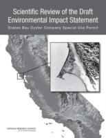 Scientific Review of the Draft Environmental Impact Statement: Drakes Bay Oyster Company Special Use Permit - National Research Council,Division on Earth and Life Studies,Ocean Studies Board - cover