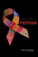 Evaluation of PEPFAR - Division of Behavioral and Social Sciences and Education,Institute of Medicine,Board on Children, Youth, and Families - cover